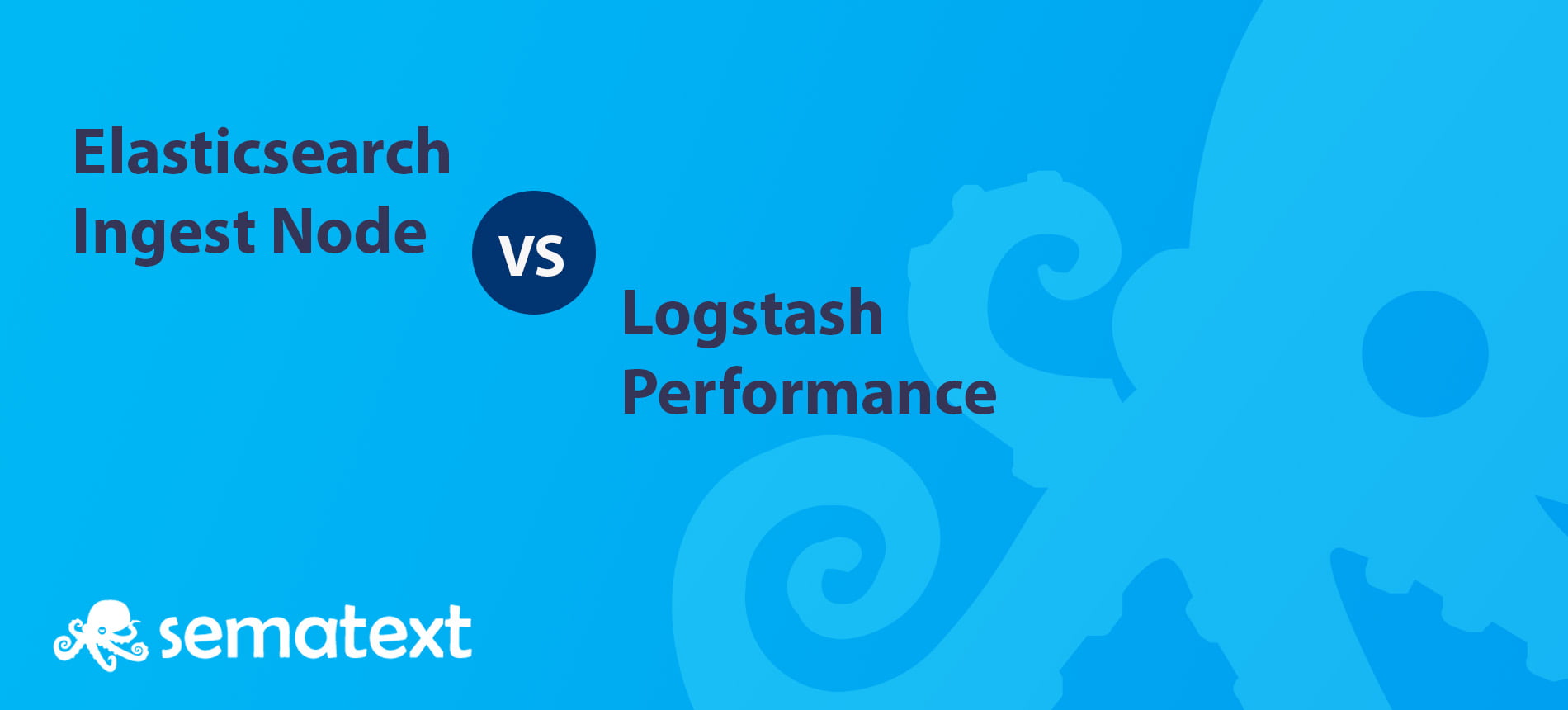 Elasticsearch Ingest Node vs Logstash Performance