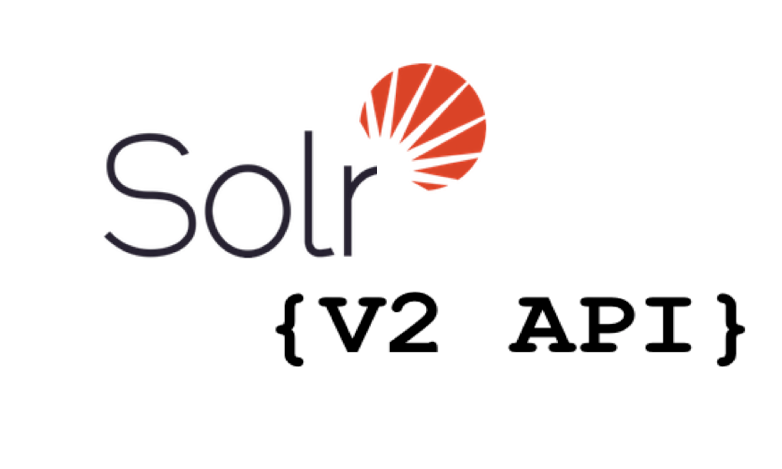 Solr V2 API – Quick Look