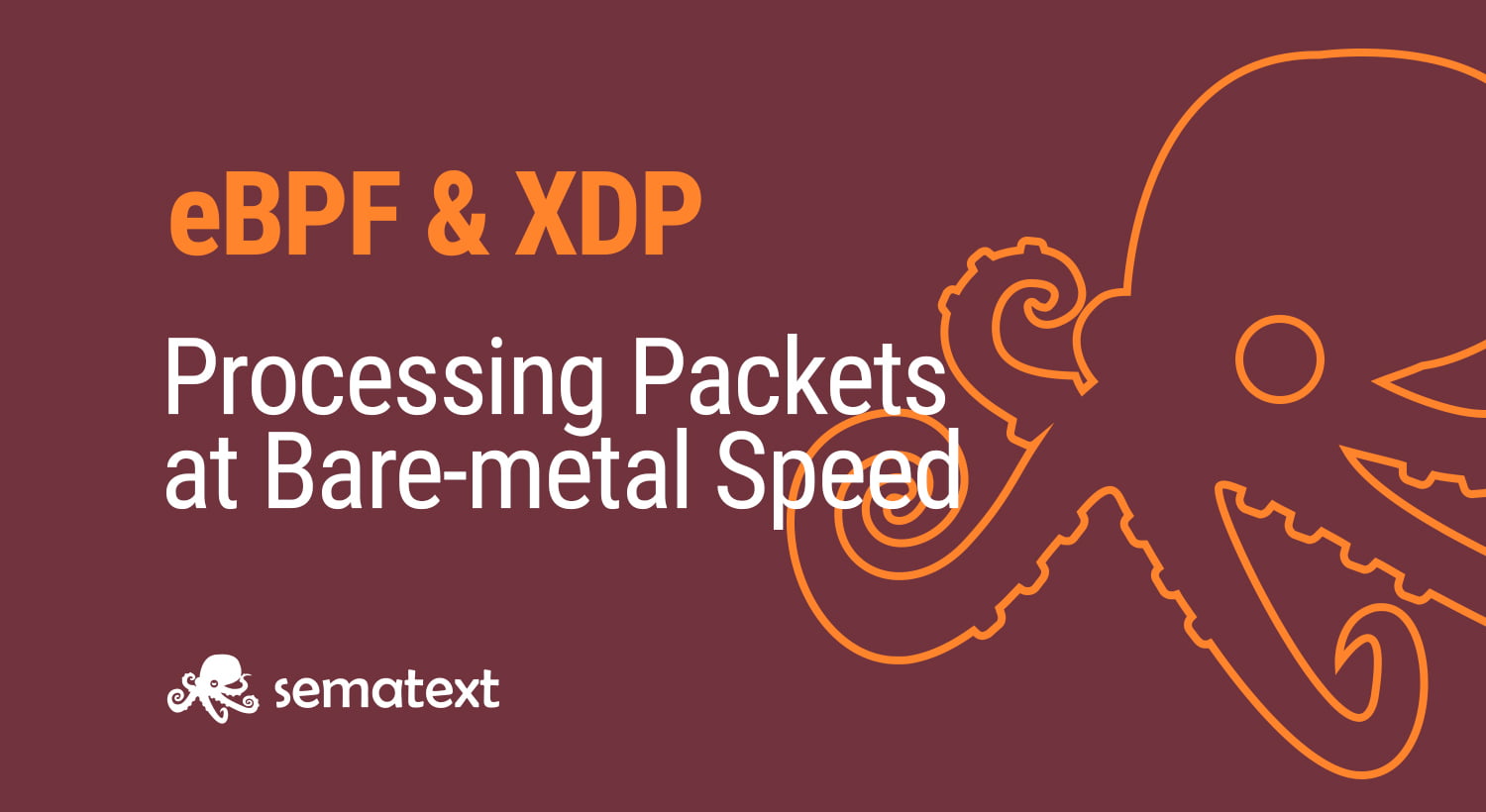 eBPF and XDP for Processing Packets at Bare-metal Speed