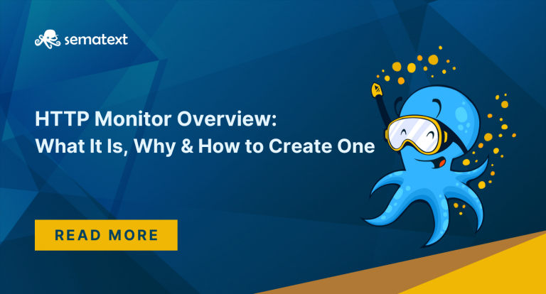 HTTP Monitor Overview: What It Is, Why & How to Create One [Tutorial]
